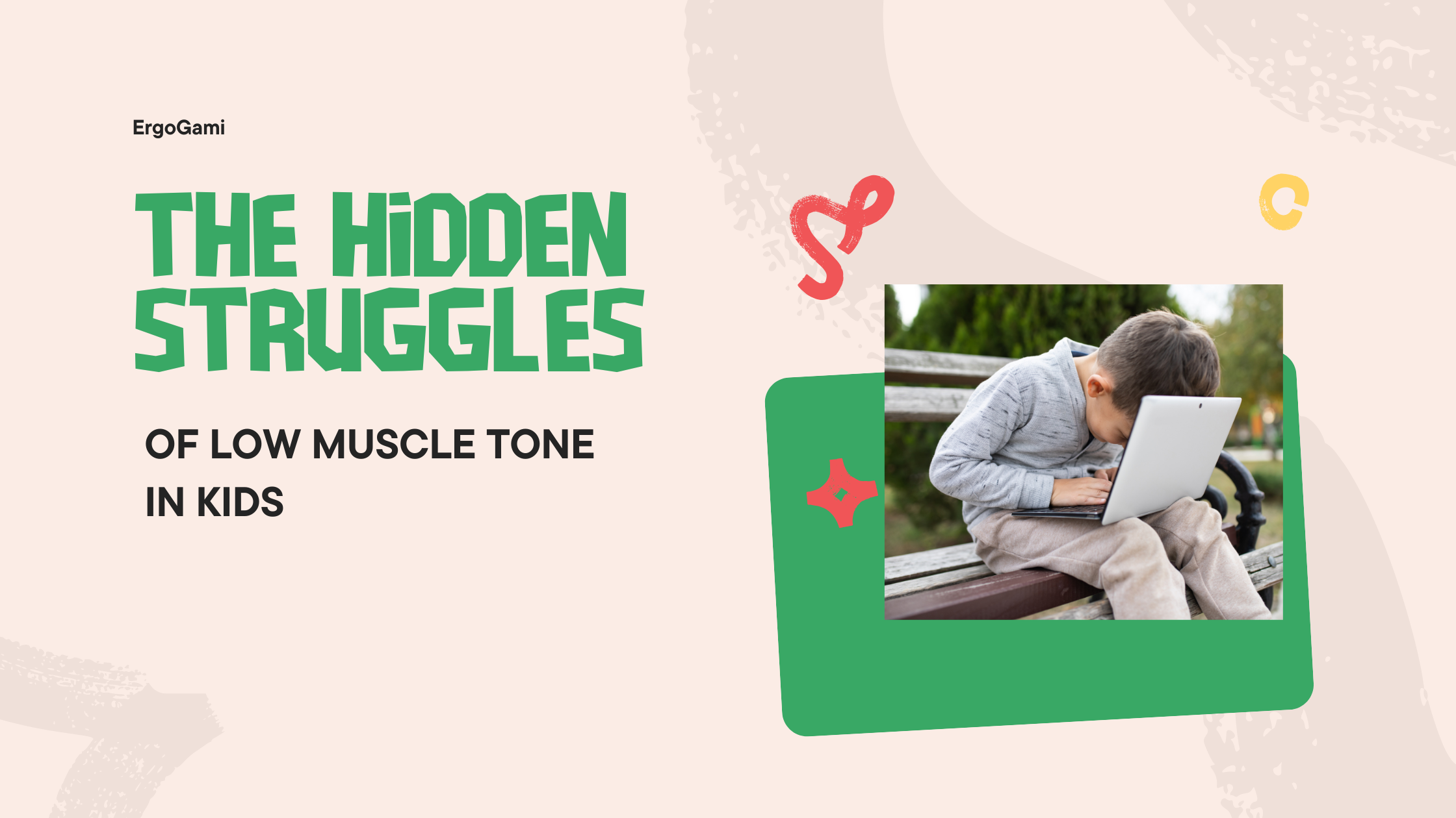 The Hidden Struggles of Low Muscle Tone in Kids