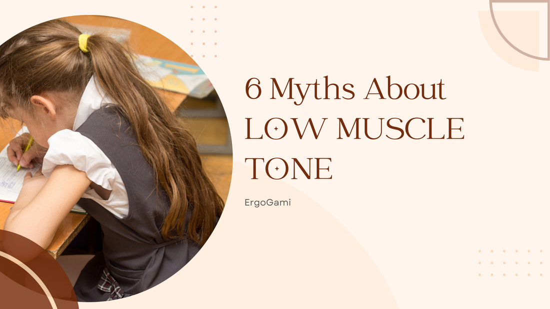 6 Myths About Low Muscle Tone